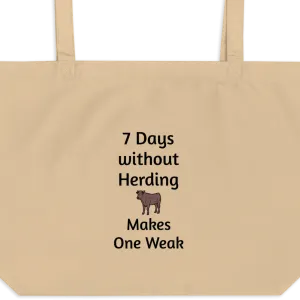 7 Days Without Cattle Herding X-Large Tote/ Shopping Bags