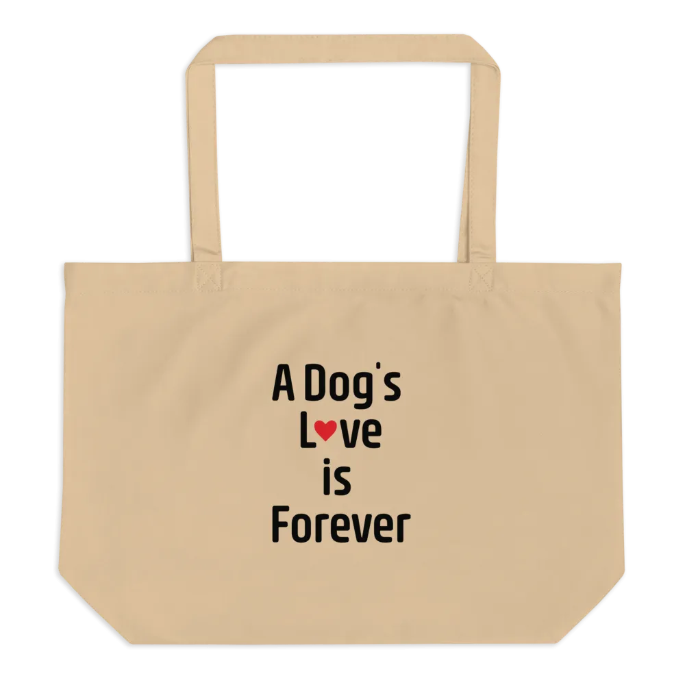 A Dog's Love is Forever X-Large Tote/Shopping Bags