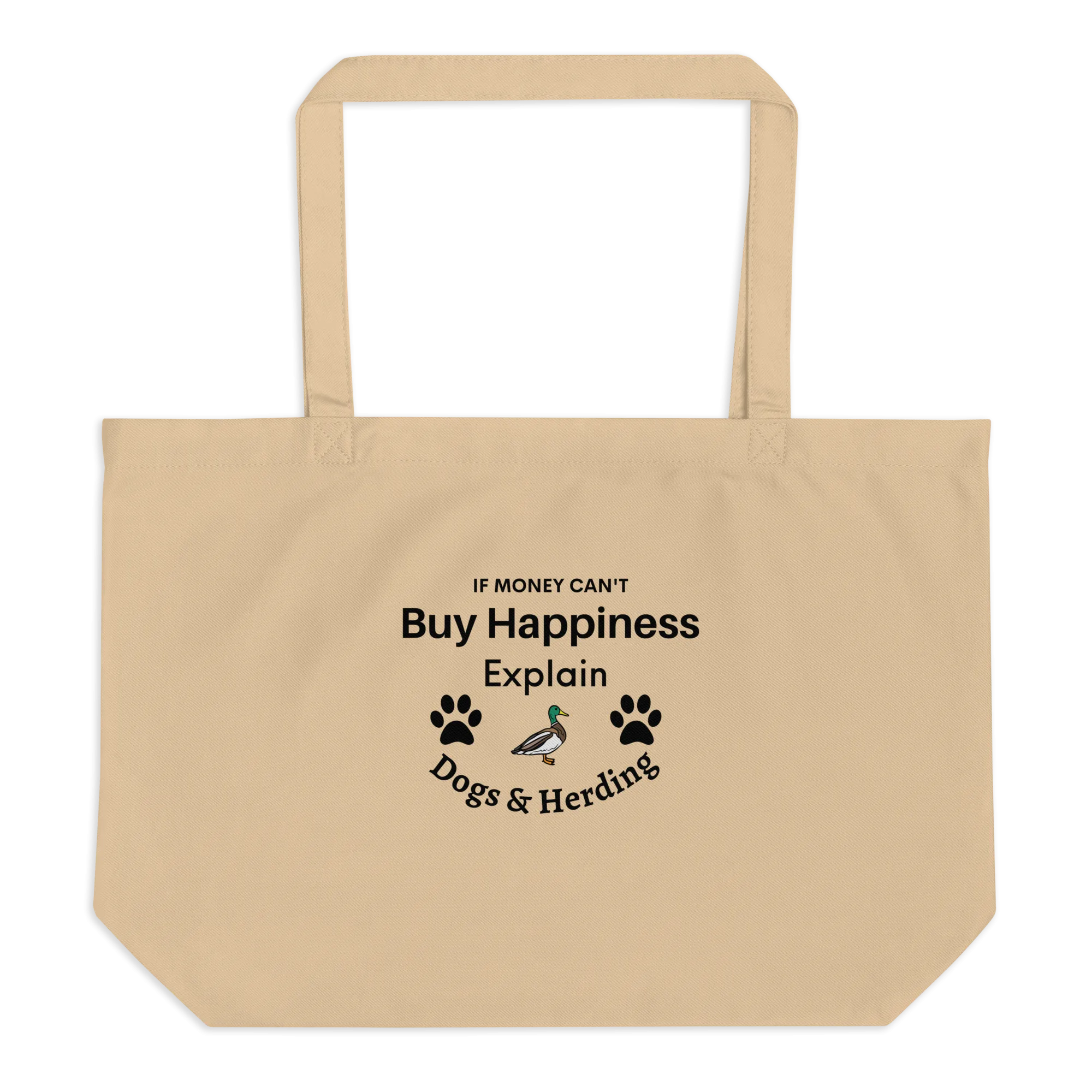 Buy Happiness w/ Dogs & Duck Herding X-Large Tote/ Shopping Bags