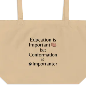 Conformation is Importanter X-Large Tote/ Shopping Bags