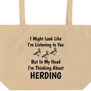 I'm Thinking About Duck Herding X-Large Tote/Shopping Bag