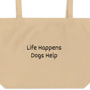 Life Happens, Dogs Help X-Large Tote/ Shopping Bags
