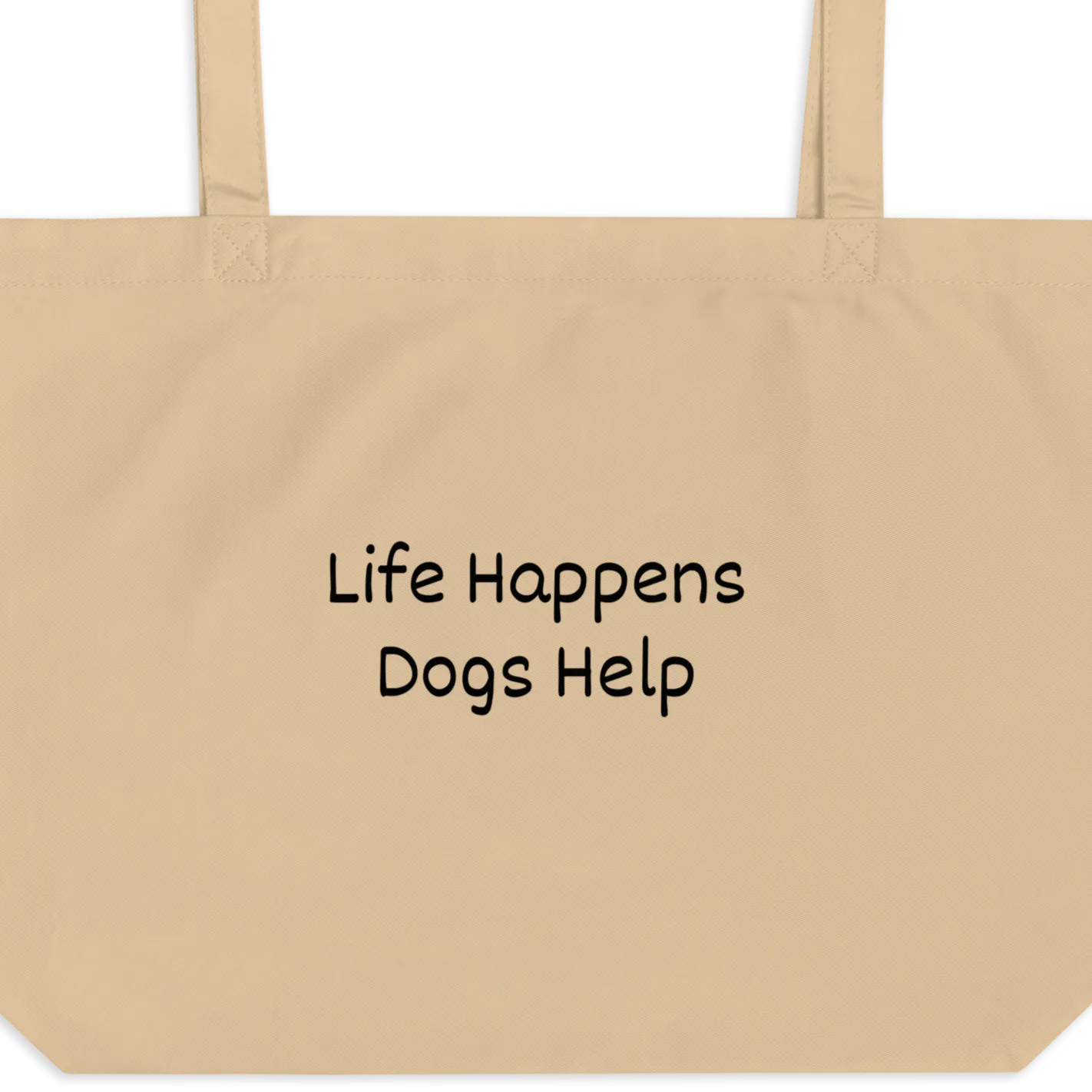 Life Happens, Dogs Help X-Large Tote/ Shopping Bags