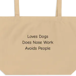 Loves Dogs, Does Nose Work X-Large Tote/ Shopping Bags