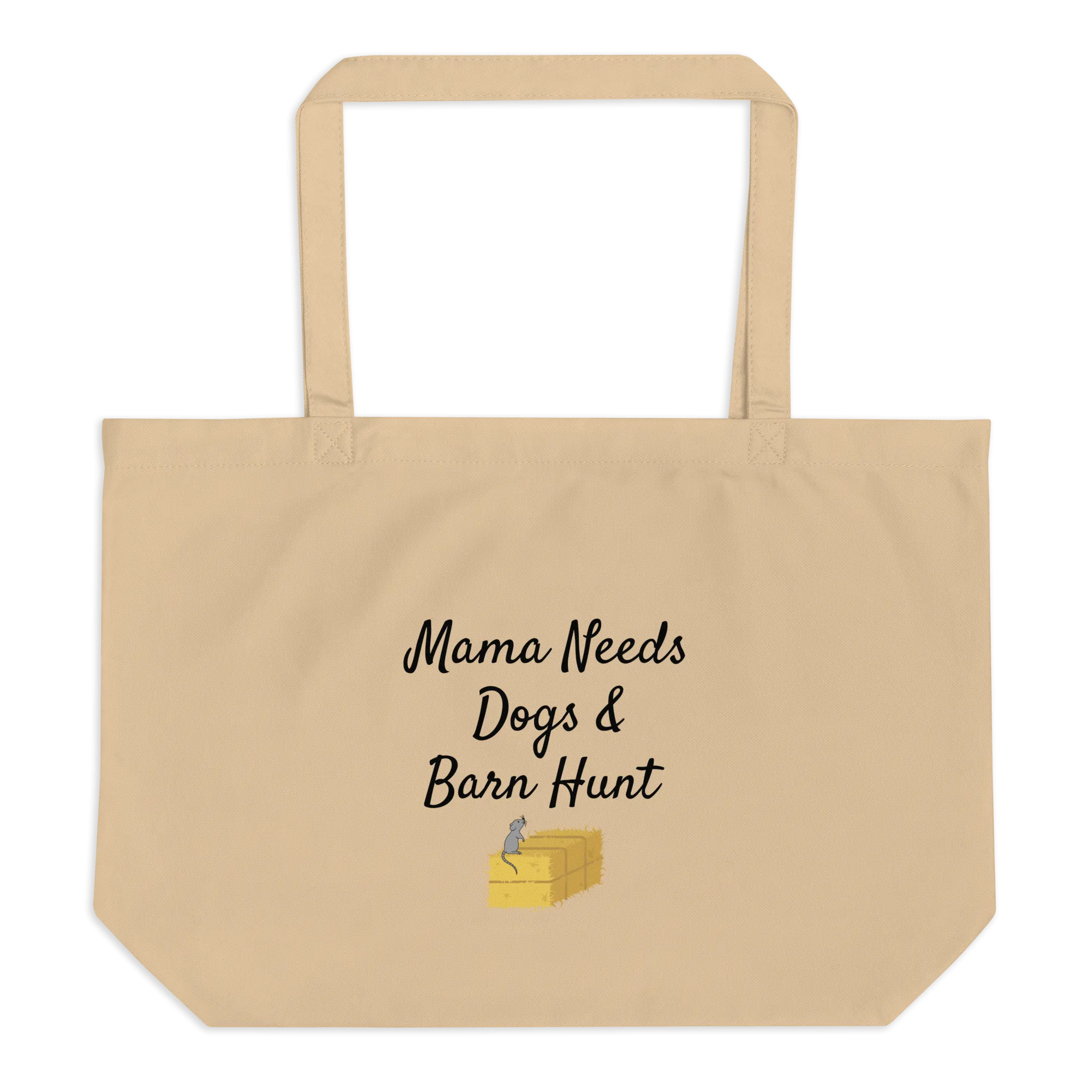 Mama Needs Dogs & Barn Hunt X-Large Tote/ Shopping Bag