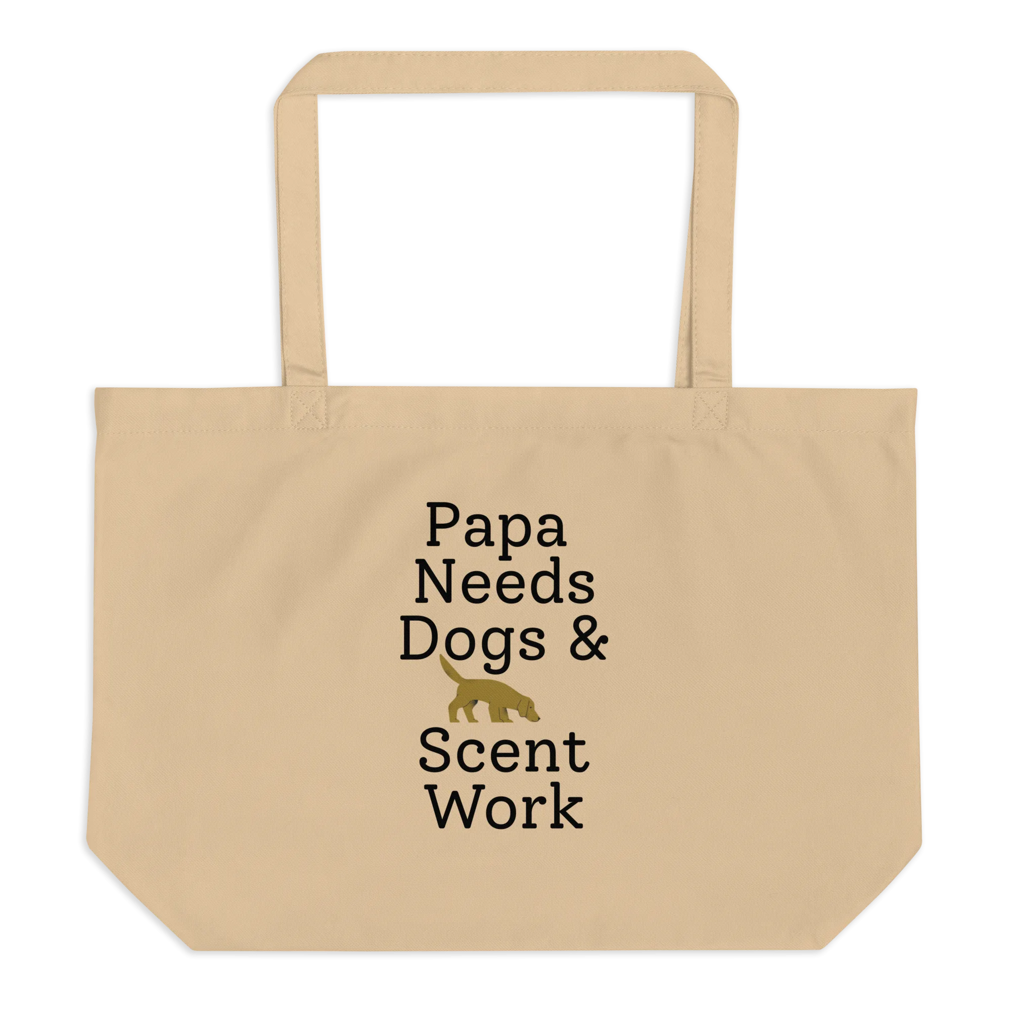 Papa Needs Dogs & Scent Work X-Large Tote/ Shopping Bags